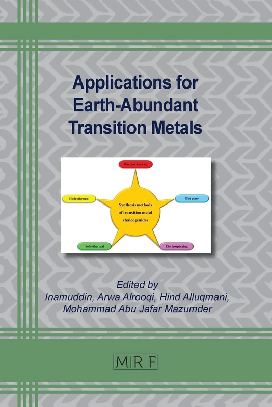 Applications for Earth-Abundant Transition Metals: 179 (Materials Research Foundations)