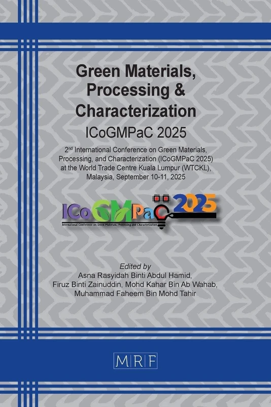 Green Materials, Processing & Characterization: ICoGMPaC 2025: 68 (Materials Research Proceedings)