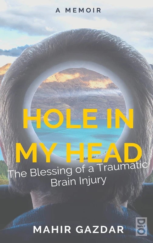 Hole in My Head: The Blessing of a Traumatic Brain Injury - Image 1