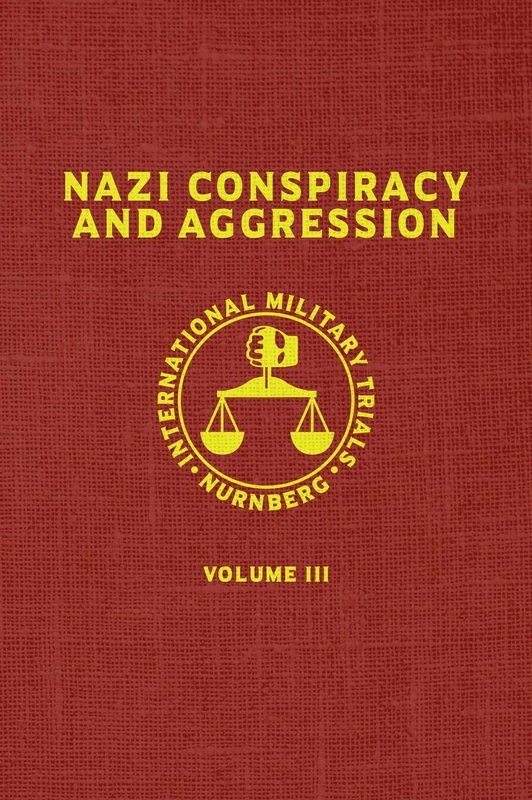 Nazi Conspiracy And Aggression: Volume III (The Red Series): 3