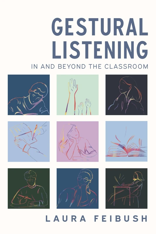 Gestural Listening In and Beyond the Classroom