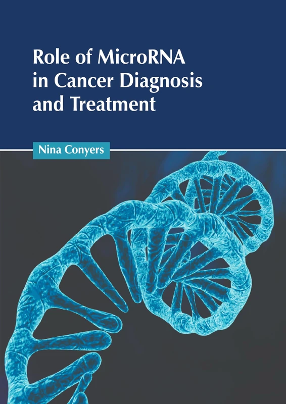 Role of Microrna in Cancer Diagnosis and Treatment