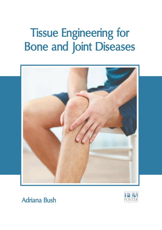 Tissue Engineering for Bone and Joint Diseases