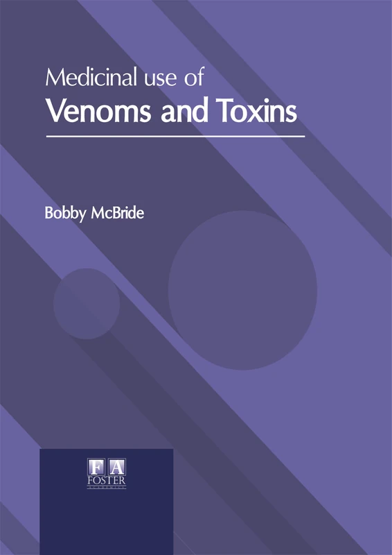 Medicinal Use of Venoms and Toxins