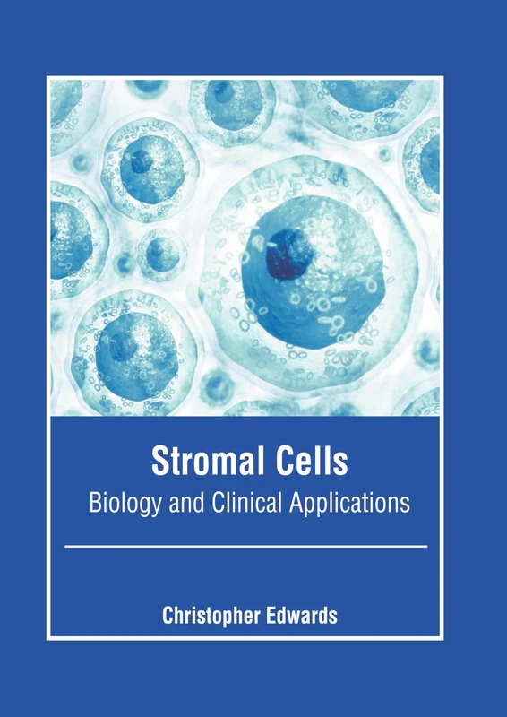 Stromal Cells: Biology and Clinical Applications
