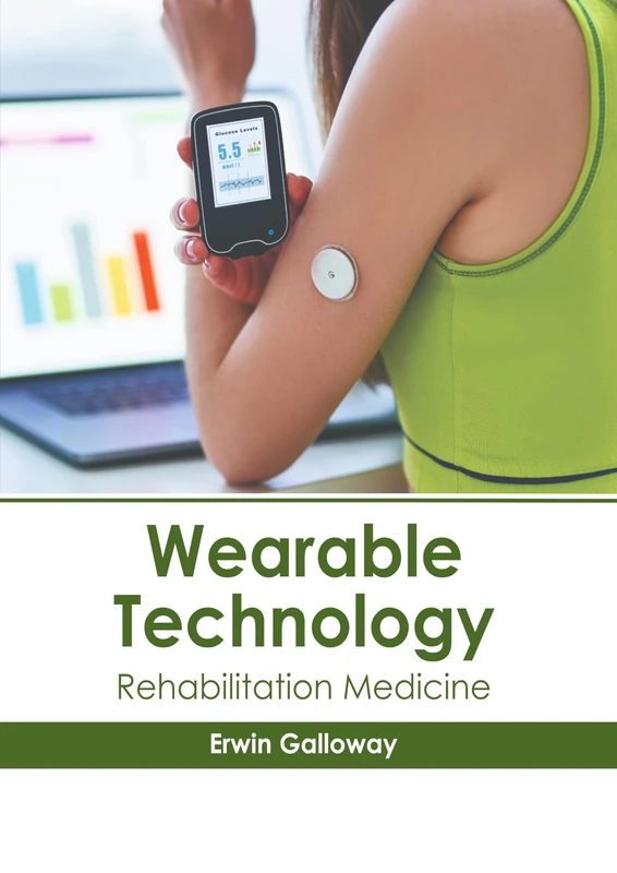 Wearable Technology: Rehabilitation Medicine - Image 1