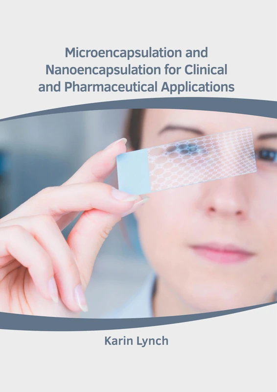 Microencapsulation and Nanoencapsulation for Clinical and Pharmaceutical Applications - Image 1
