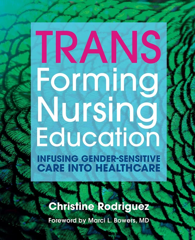TRANSforming Nursing Education: Infusing Gender-Sensitive Care Into Healthcare