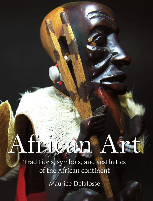 African Art: Traditions, symbols, and aesthetics of the African continent