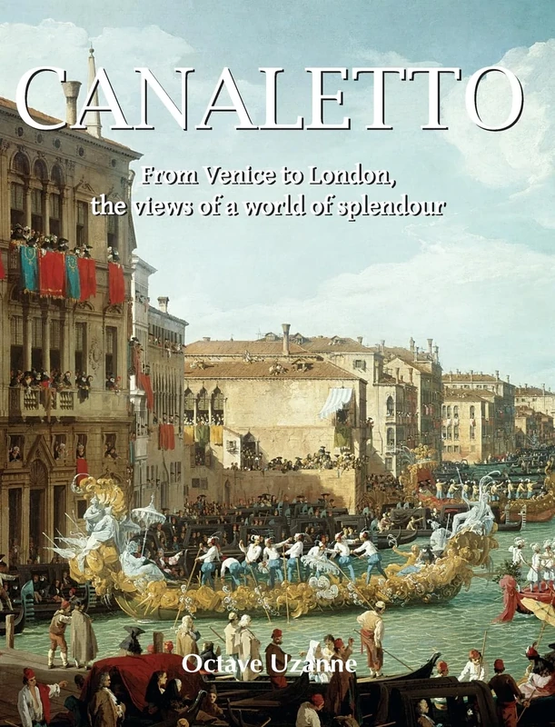 Canaletto: From Venice to London, the views of a world of splendour - Image 1