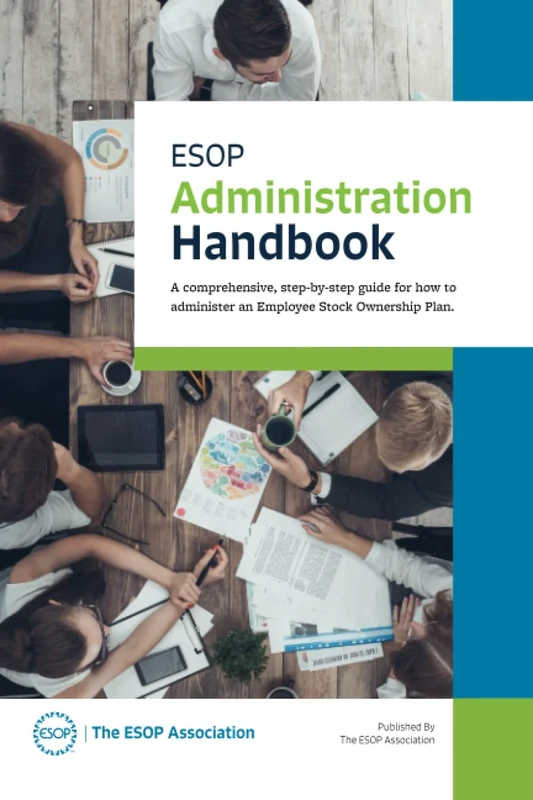The ESOP Association's Administration Handbook for Employee Stock Ownership Plans (ESOPs)