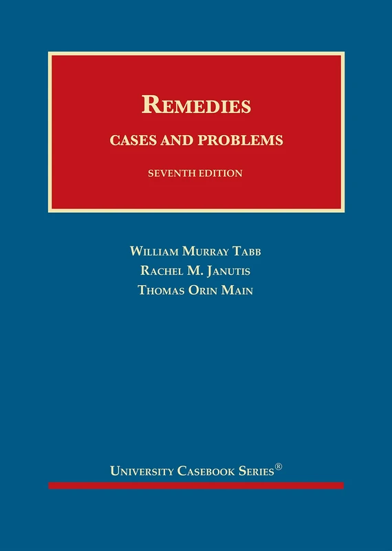 Remedies: Cases and Problems (University Casebook Series)