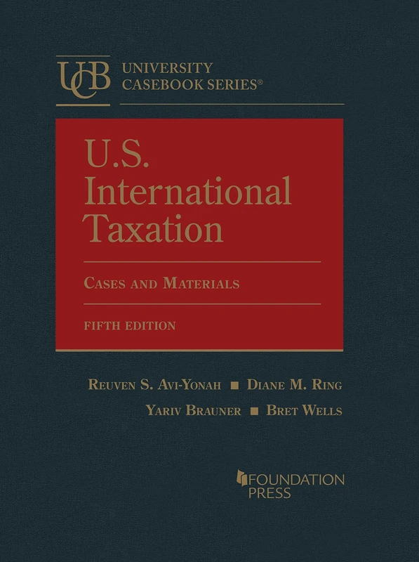 U.S. International Taxation: Cases and Materials (University Casebook Series) - Image 1