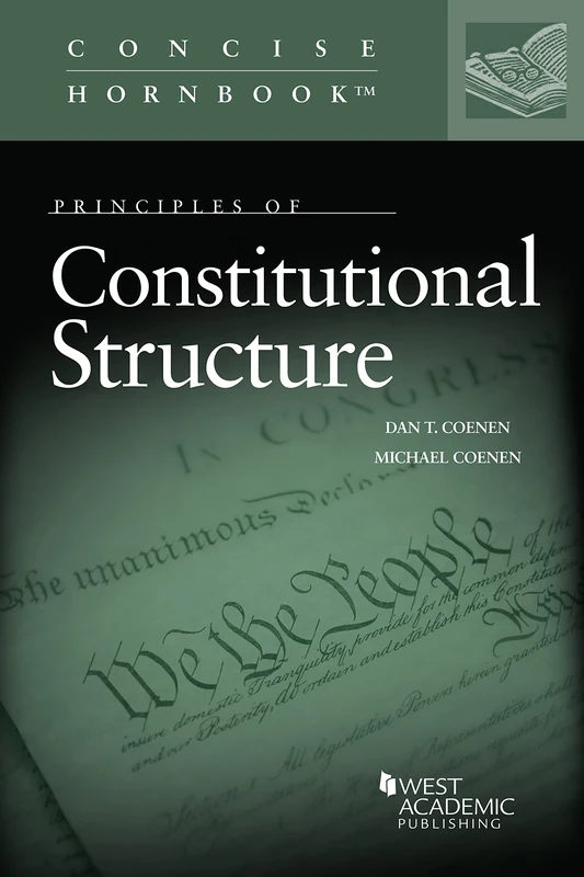 Principles of Constitutional Structure (Concise Hornbook Series)