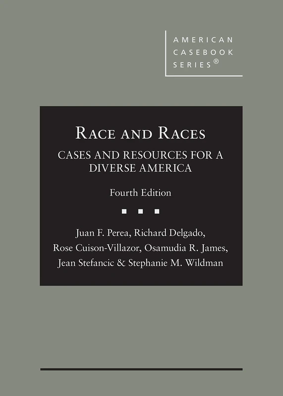 Race and Races: Cases and Resources for a Diverse America (American Casebook Series)