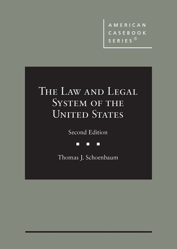 The Law and Legal System of the United States (American Casebook Series)