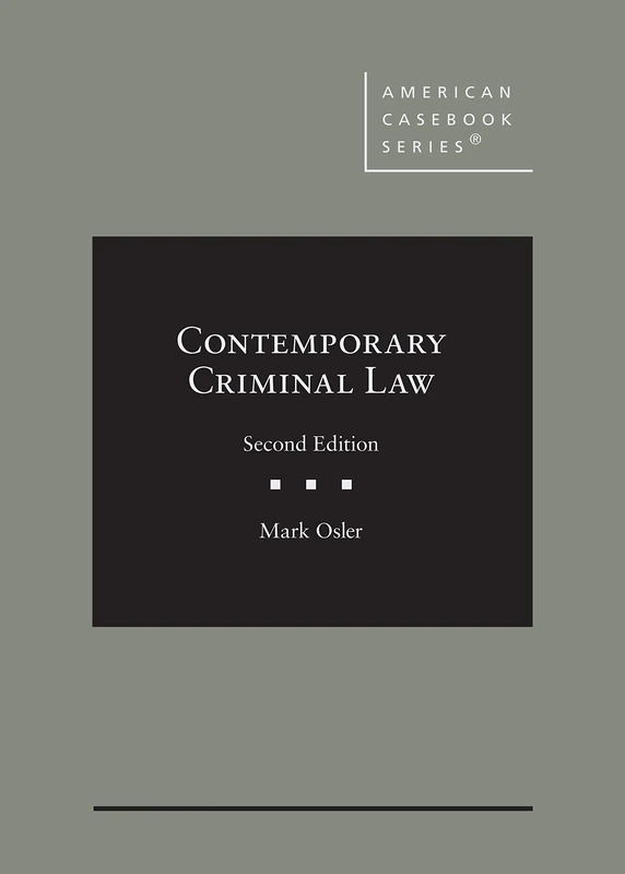 Contemporary Criminal Law (American Casebook Series)