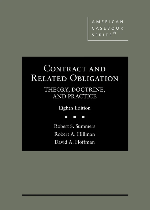 Contract and Related Obligation: Theory, Doctrine, and Practice (American Casebook Series)