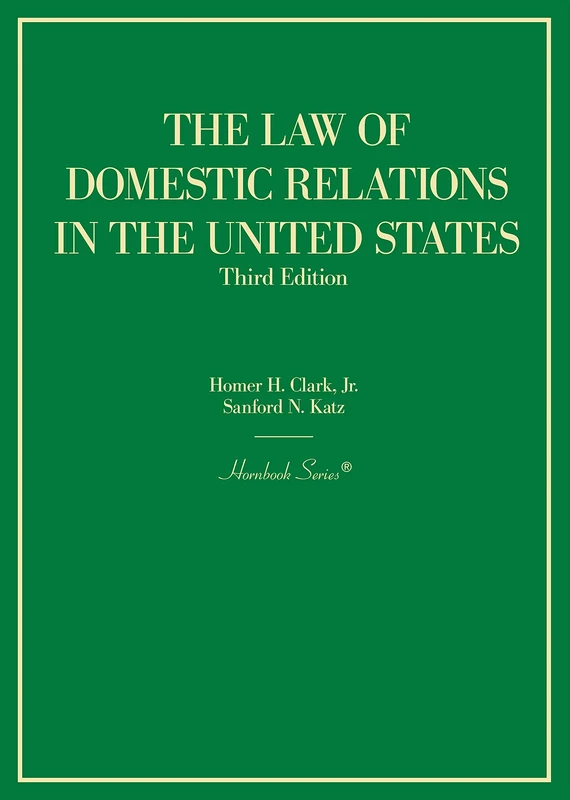 The Law of Domestic Relations in the United States (Hornbook Series)
