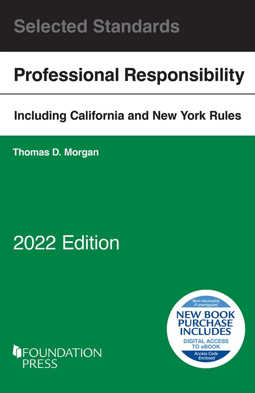 Model Rules of Professional Conduct and Other Selected Standards, 2022 Edition (Selected Statutes)