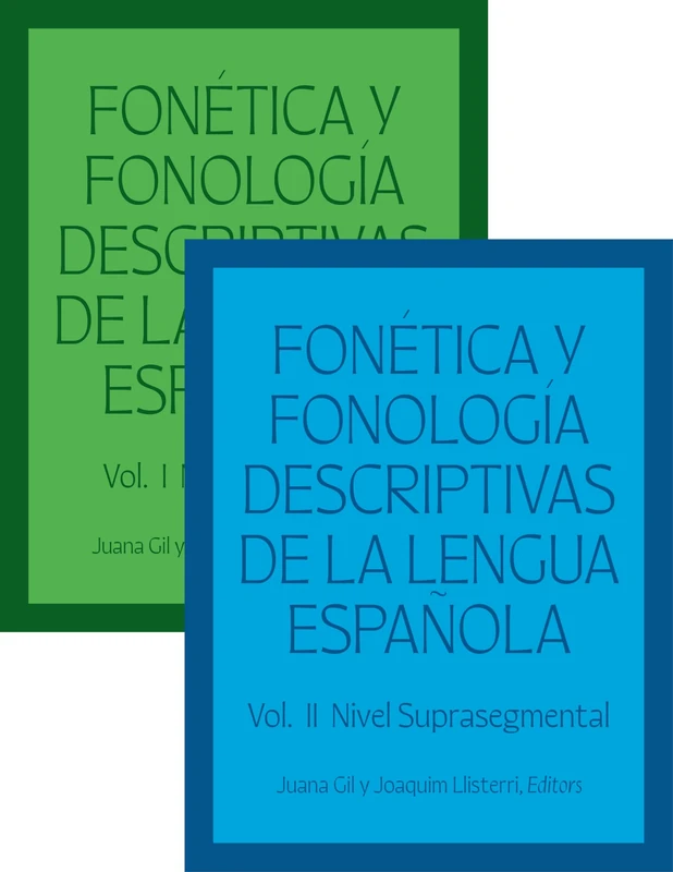 Fonética Y Fonología Descriptivas De La Lengua Española: Volumes 1 and 2