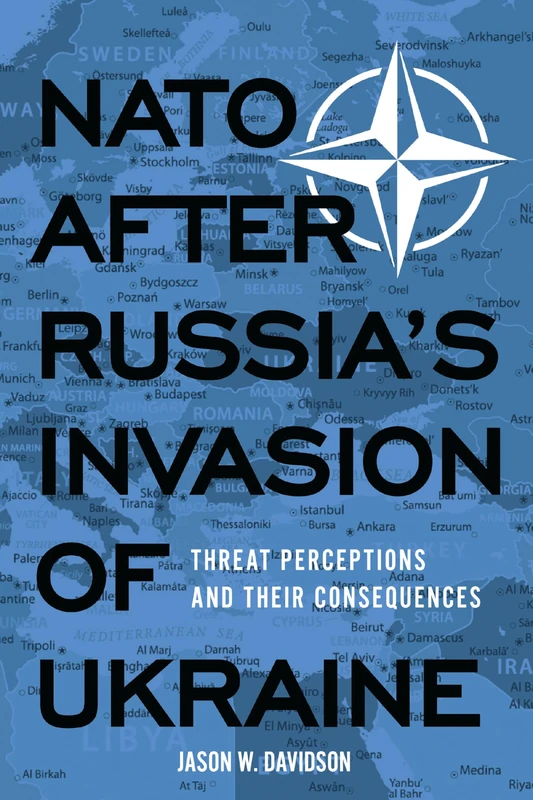 NATO After Russia's Invasion of Ukraine - Georgetown University Press