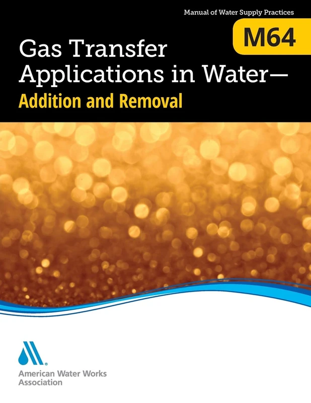 M64 Gas Transfer Applications in Water - AWWA Publication