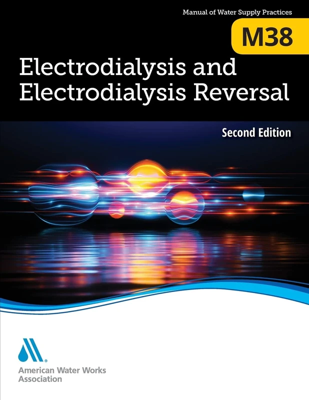M38 Electrodialysis and Electrodialysis Reversal, Second Edition - Image 1