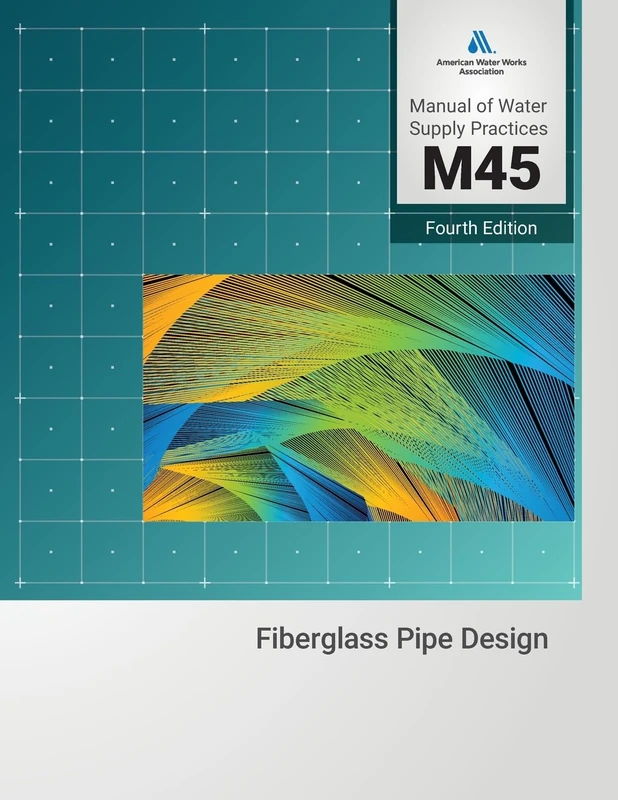 M45 Fiberglass Pipe Design, Fourth Edition