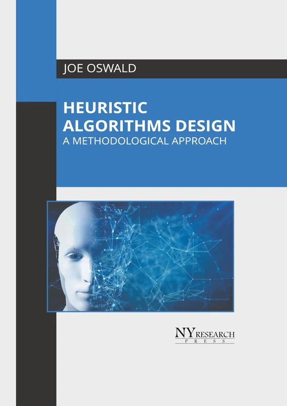 Heuristic Algorithms Design: A Methodological Approach