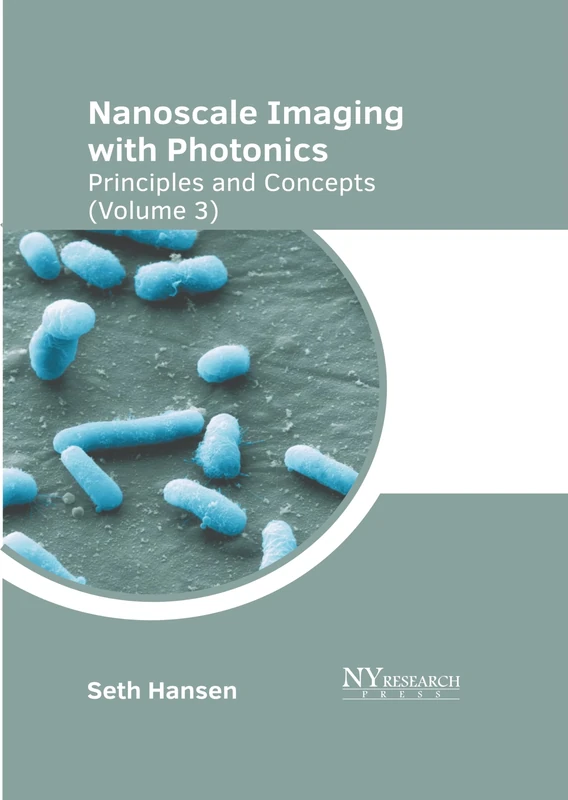 Nanoscale Imaging with Photonics: Principles and Concepts (Volume 3)