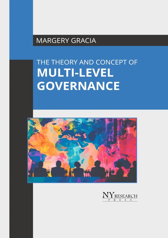 The Theory and Concept of Multi-Level Governance