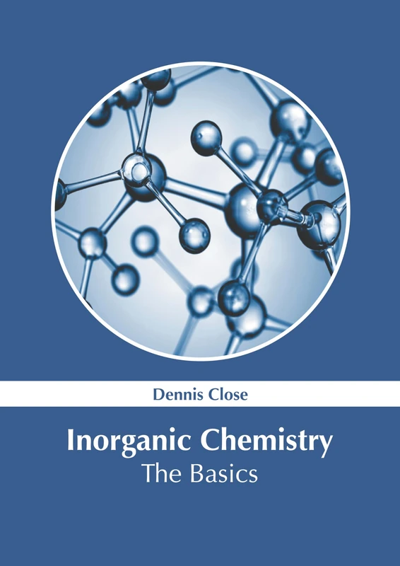 Inorganic Chemistry: The Basics
