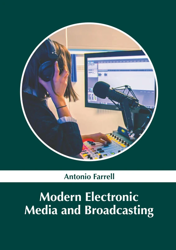 Modern Electronic Media and Broadcasting