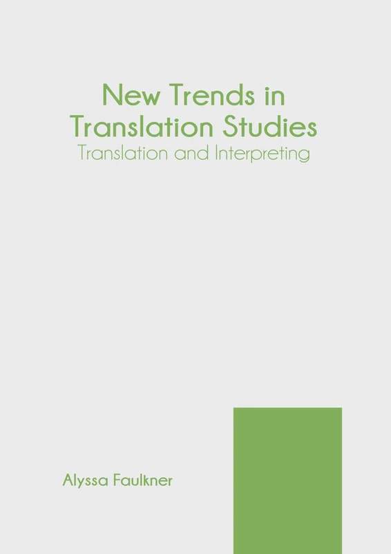 New Trends in Translation Studies: Translation and Interpreting - Image 1