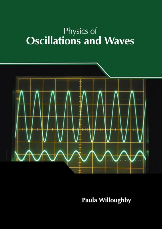 Physics of Oscillations and Waves