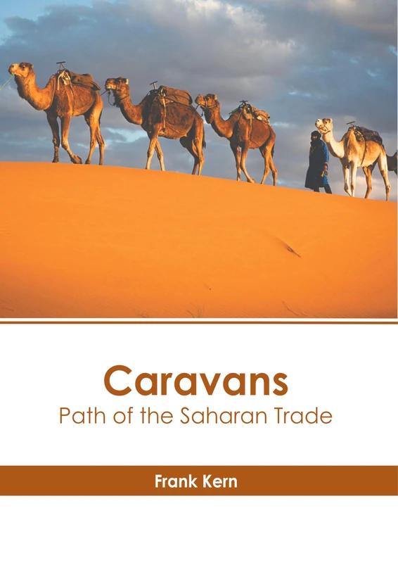 Caravans: Path of the Saharan Trade