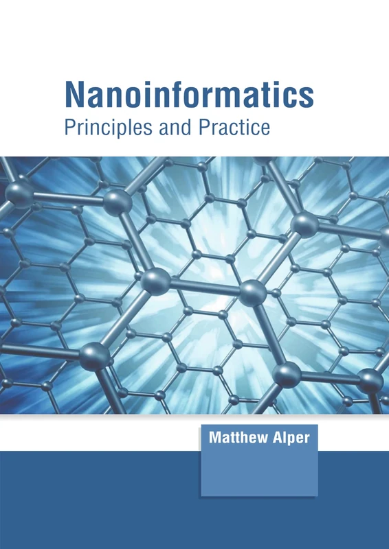 Nanoinformatics: Principles and Practice - Science Book