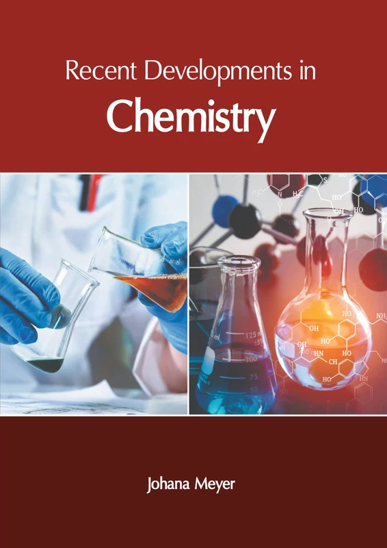 Recent Developments in Chemistry