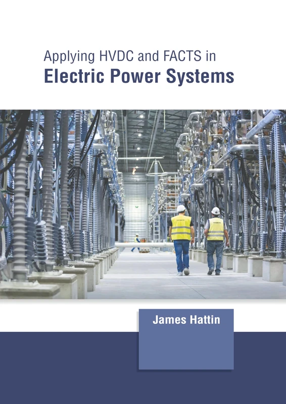 Applying Hvdc and Facts in Electric Power Systems