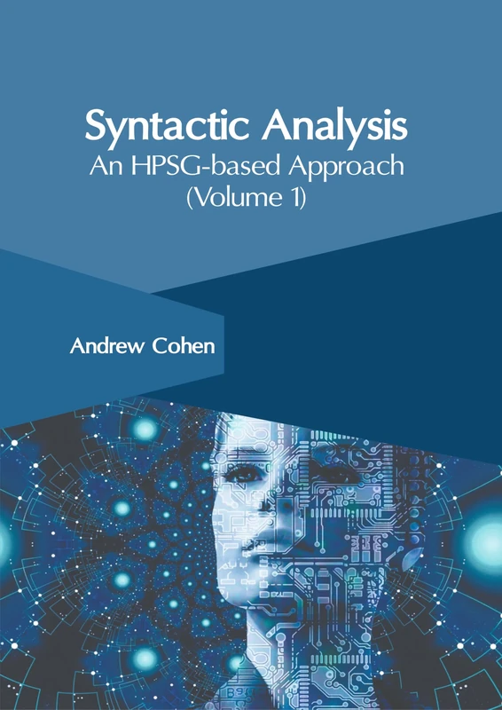 Syntactic Analysis: An Hpsg-Based Approach (Volume 1)