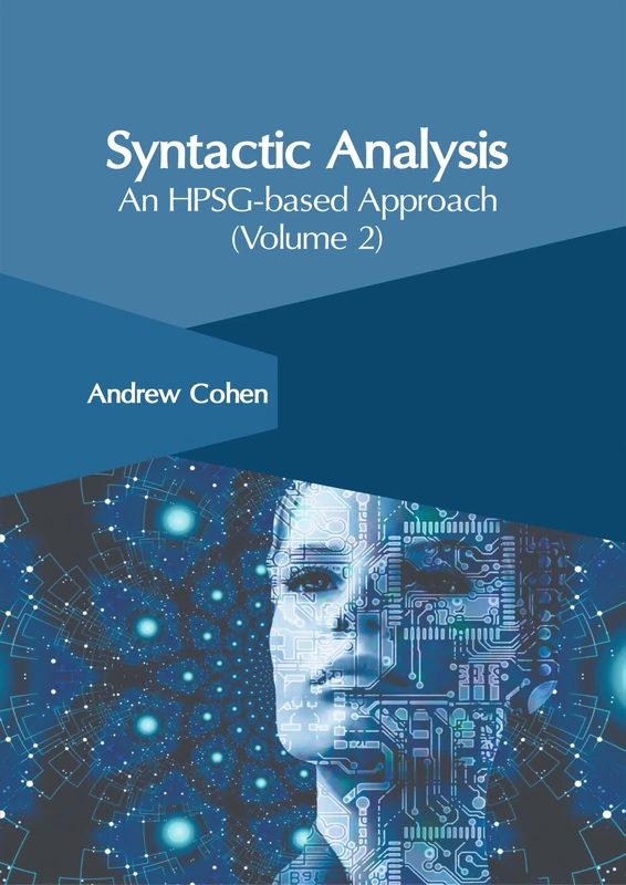 Syntactic Analysis: An Hpsg-Based Approach (Volume 2)