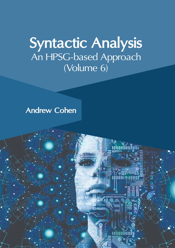Syntactic Analysis: An Hpsg-Based Approach (Volume 6)
