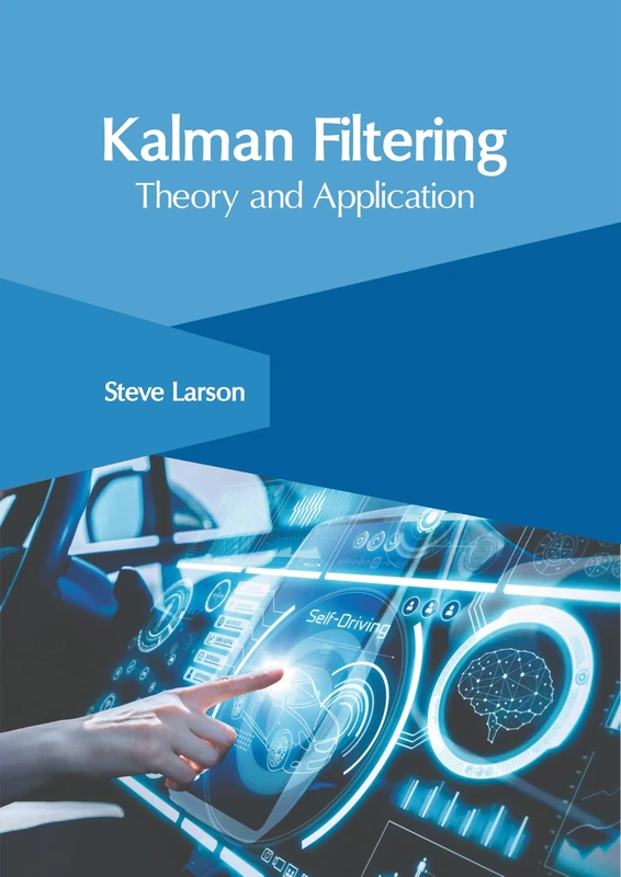 Kalman Filtering: Theory and Application