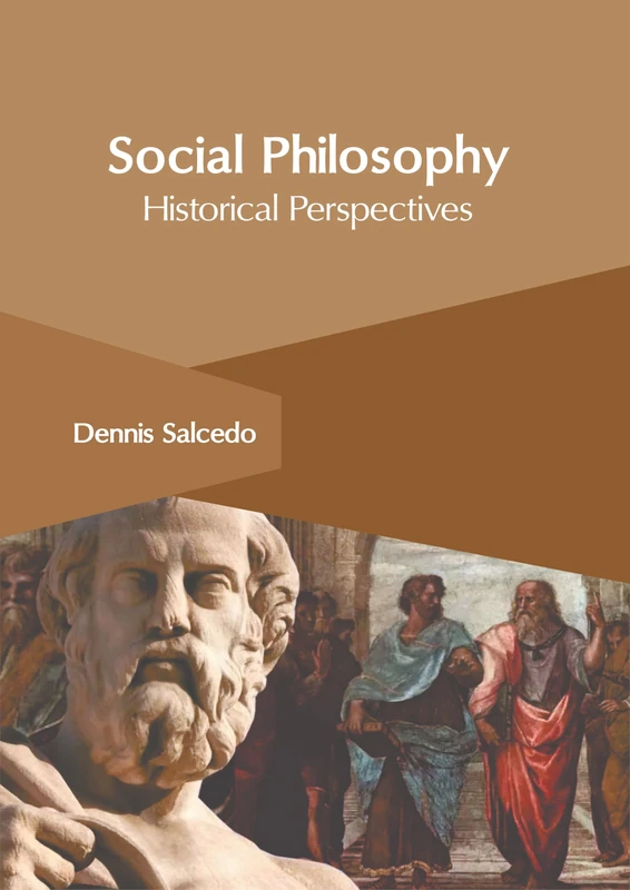 Social Philosophy: Historical Perspectives