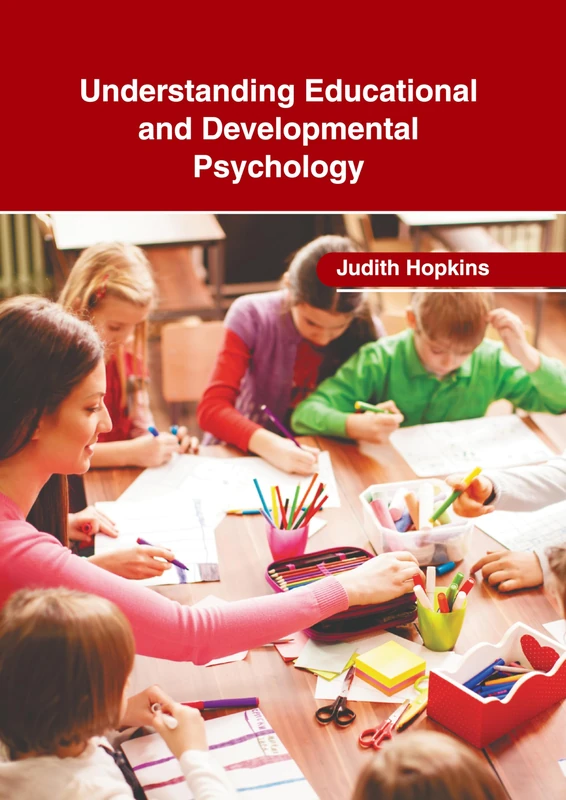 Understanding Educational and Developmental Psychology