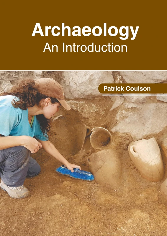 Archaeology: An Introduction