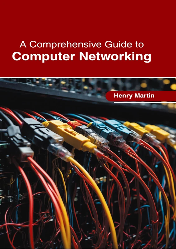 A Comprehensive Guide to Computer Networking