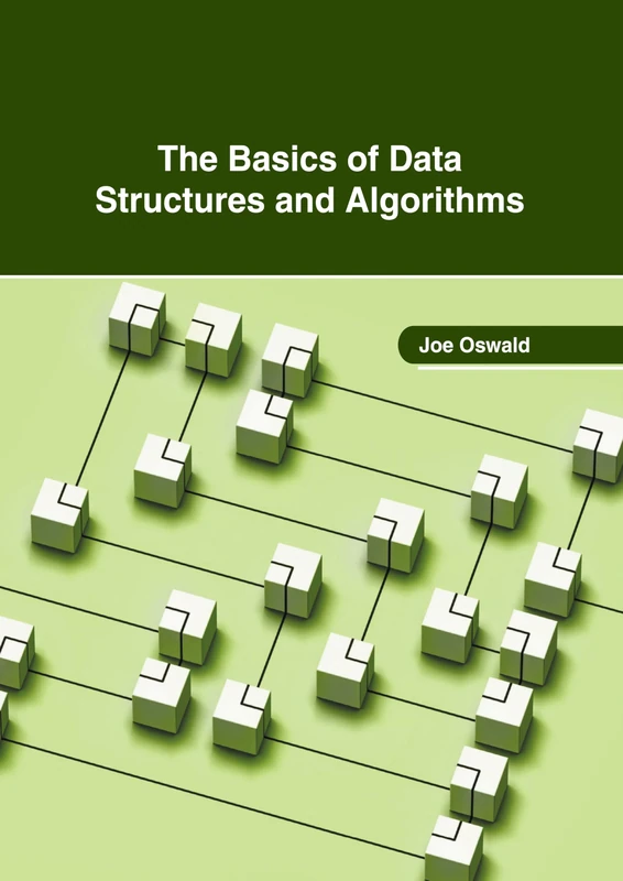 The Basics of Data Structures and Algorithms