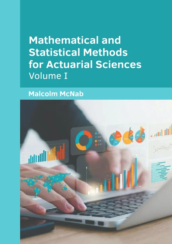 Mathematical and Statistical Methods for Actuarial Sciences: Volume I - Image 1